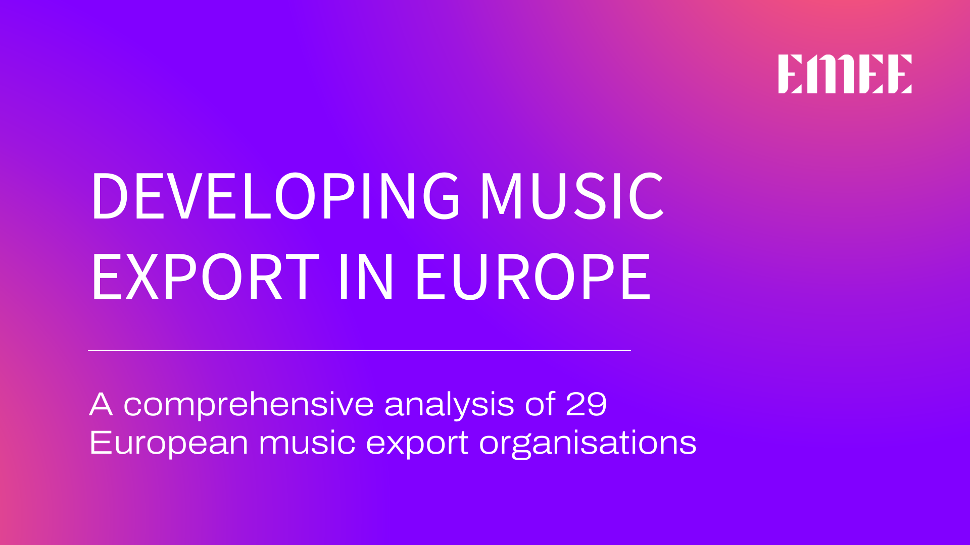 REPORT: Developing Music Export in Europe (volume 1)