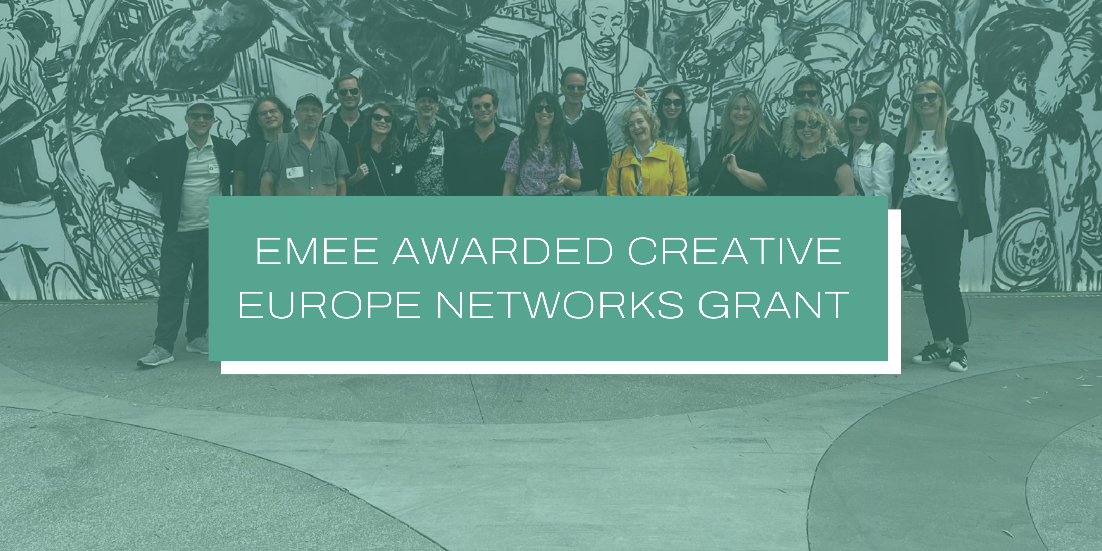 EMEE Awarded Creative Europe Networks Grant to Strengthen European Music Export